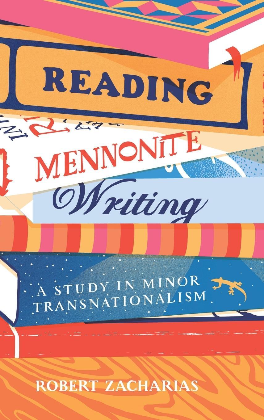 Cover: 9780271092744 | Reading Mennonite Writing | A Study in Minor Transnationalism | Buch