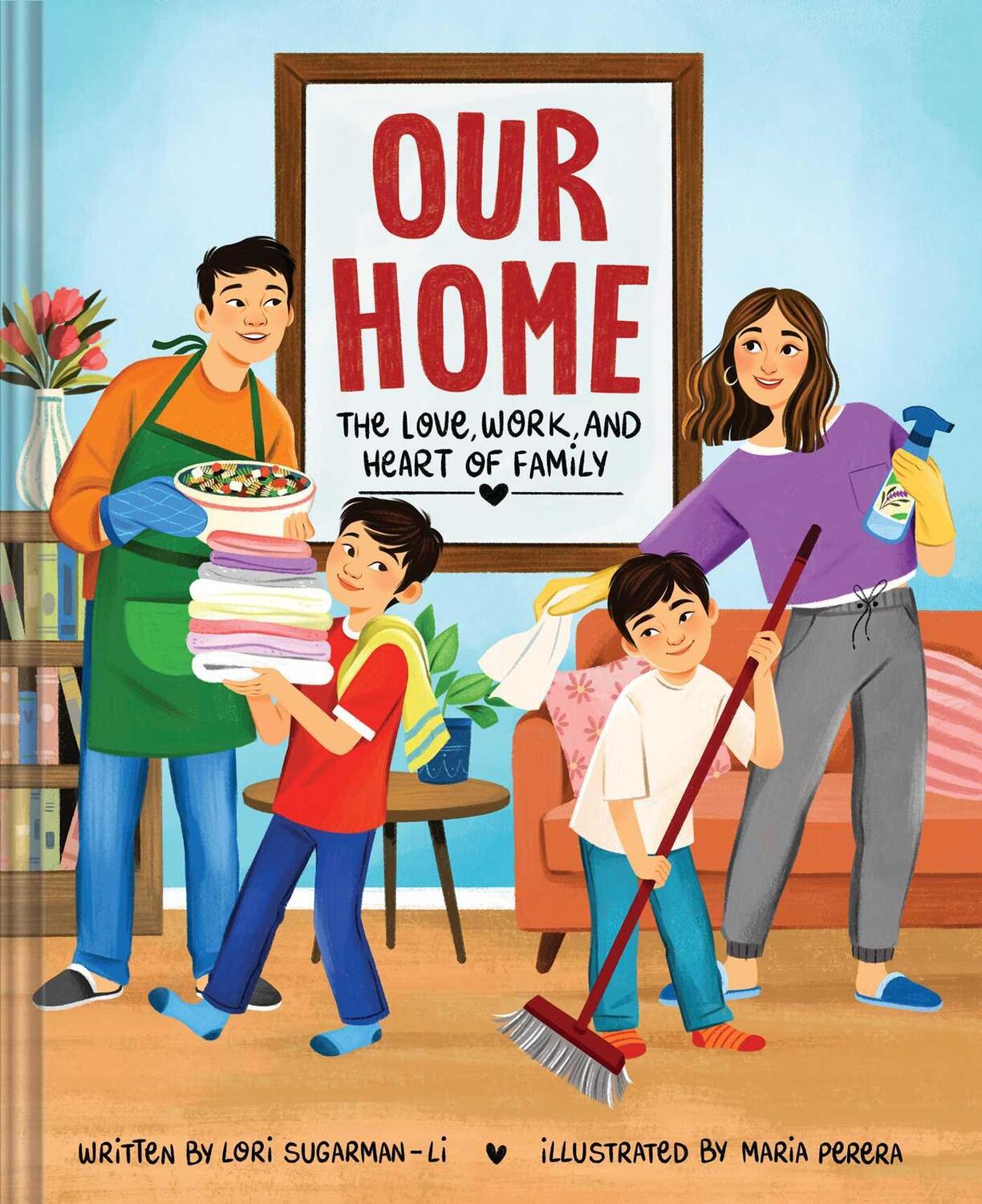 Cover: 9781685554286 | Our Home | The Love, Work, and Heart of Family | Lori Sugarman-Li