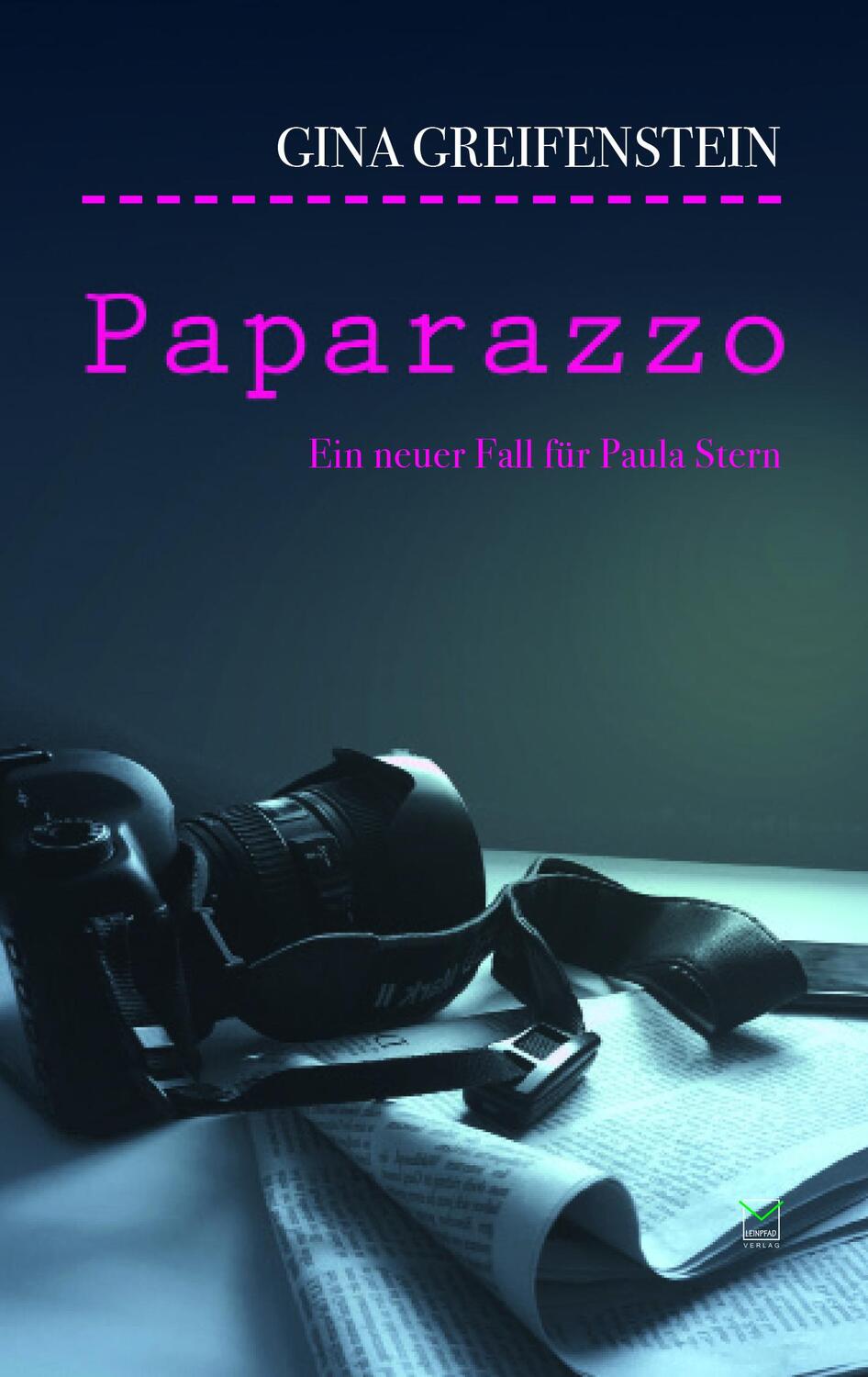 Cover: 9783945782491 | Paparazzo | Paula Sterns zweiter Fall | Gina Greifenstein | Buch