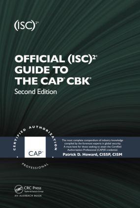 Cover: 9781439820759 | Official (Isc)2 Guide to the Cap Cbk | Patrick D. Howard | Buch | 2012