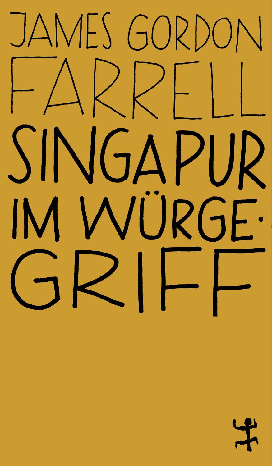 Cover: 9783957578792 | Singapur im Würgegriff | James Gordon Farrell | Taschenbuch | Deutsch