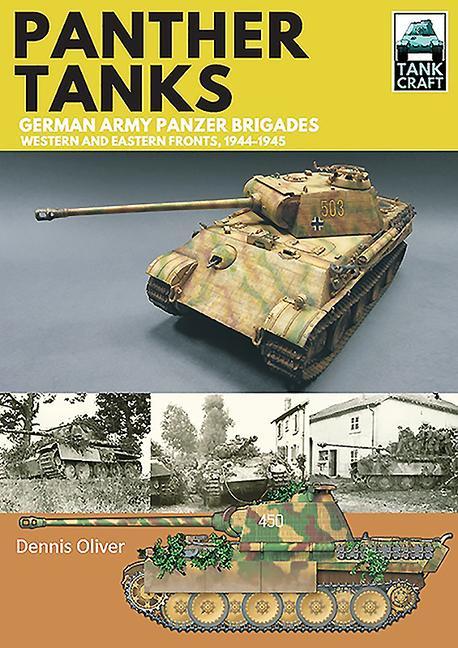 Cover: 9781526771599 | Panther Tanks - German Army Panzer Brigades | Dennis Oliver | Buch