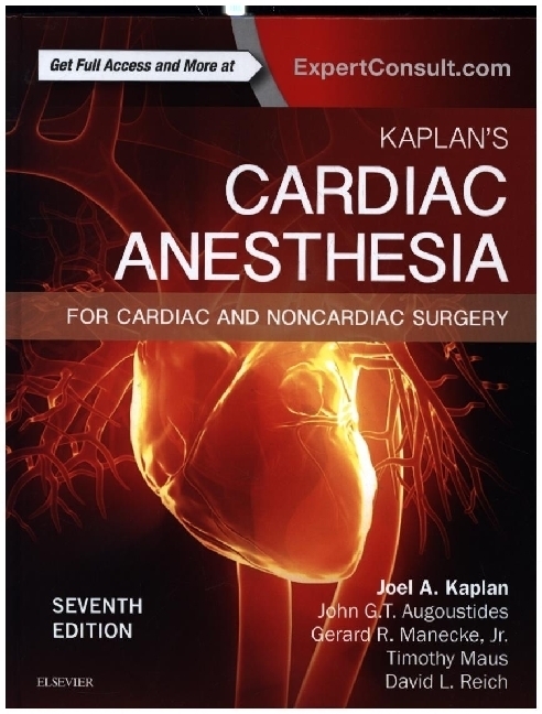 Cover: 9780323393782 | Kaplan's Cardiac Anesthesia | In Cardiac and Noncardiac Surgery | Buch