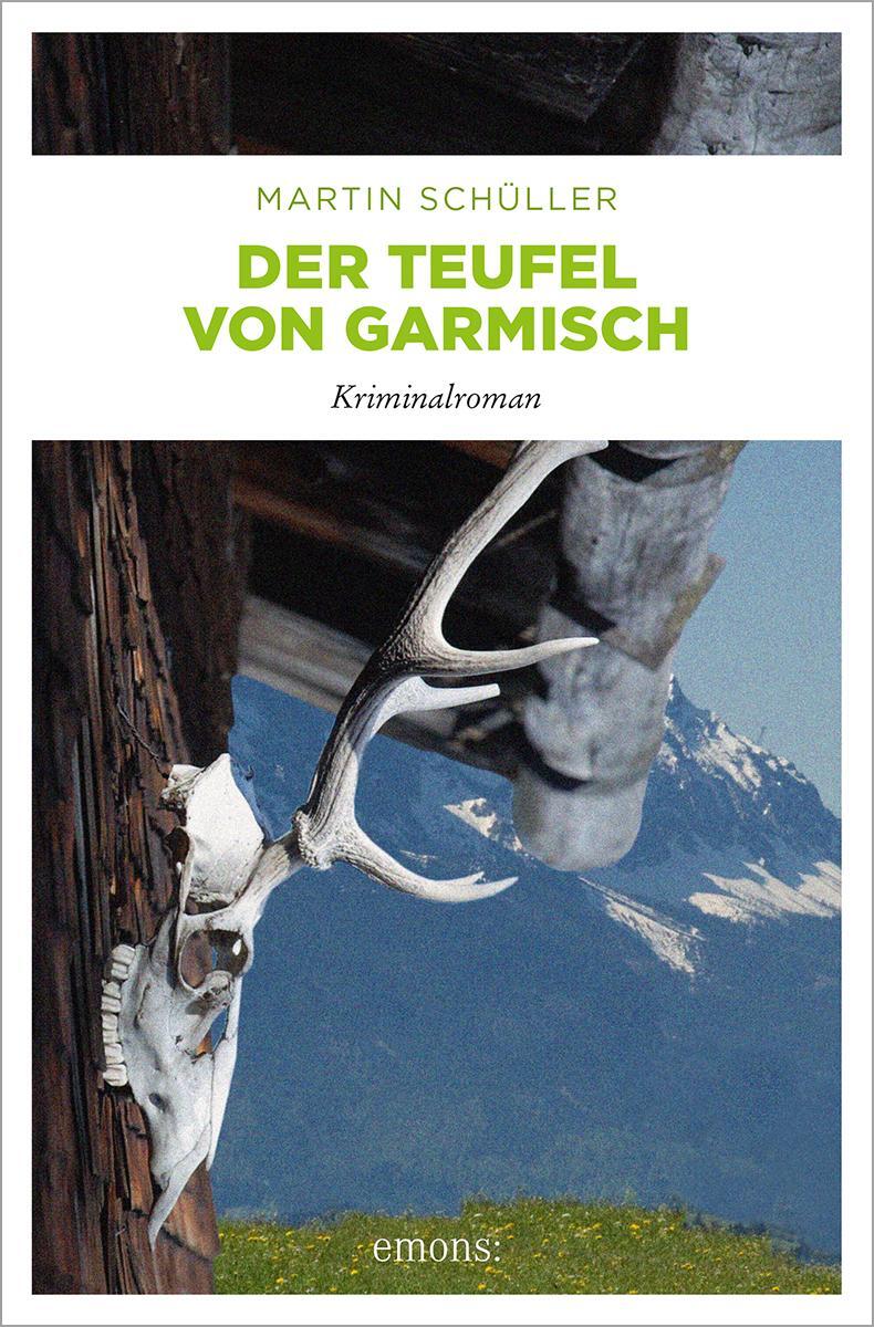 Cover: 9783897058996 | Der Teufel von Garmisch | Kommissar Schwemmers dritter Fall | Schüller