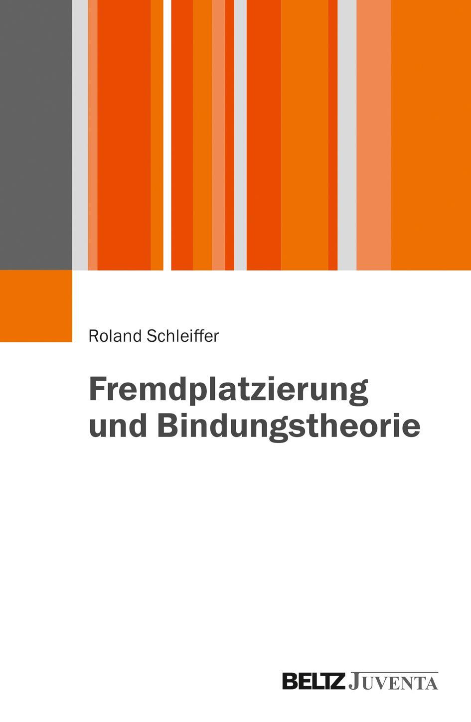 Cover: 9783779929802 | Fremdplatzierung und Bindungstheorie | Roland Schleiffer | Taschenbuch