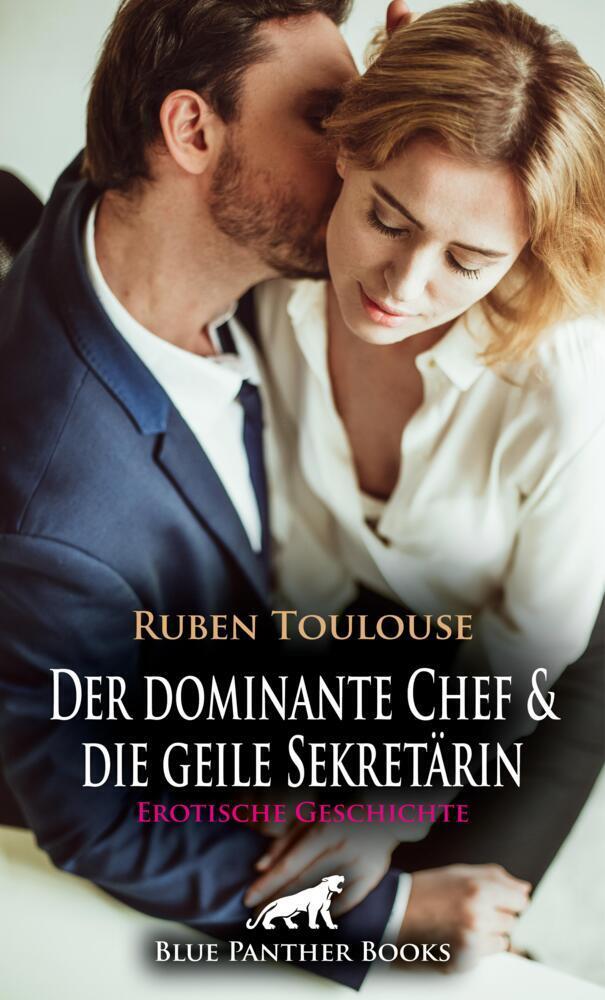 Cover: 9783756104123 | Der dominante Chef und die geile Sekretärin Erotische Geschichte +...