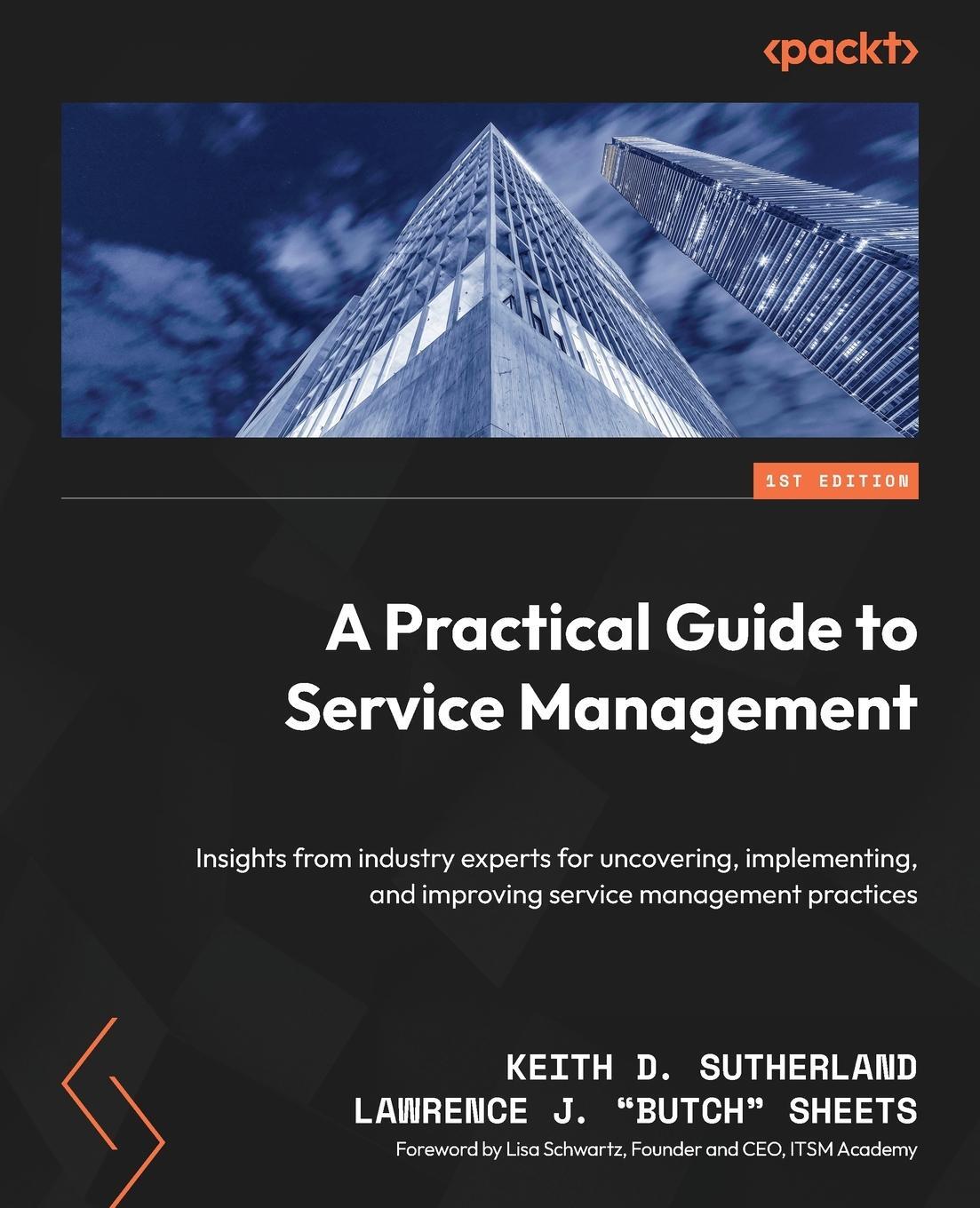 Cover: 9781804612507 | A Practical Guide to Service Management | Keith D. Sutherland (u. a.)