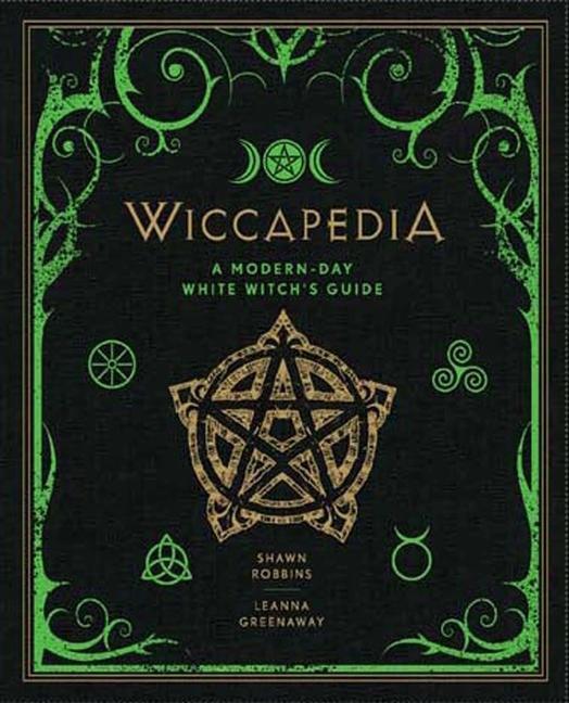 Cover: 9781454913740 | Wiccapedia | A Modern-Day White Witches' Guide | Shawn Robbins (u. a.)