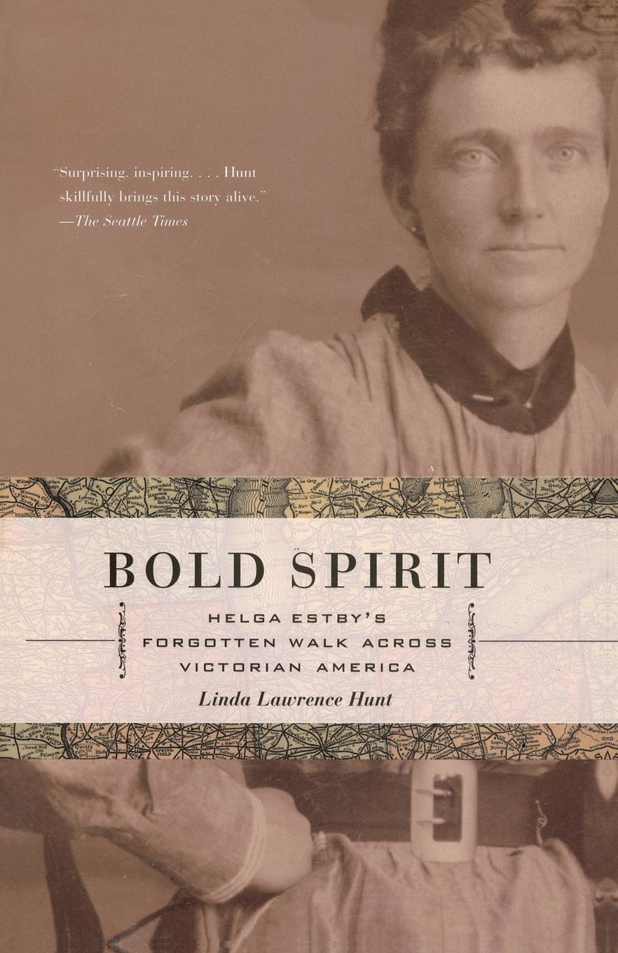 Cover: 9781400079933 | Bold Spirit | Helga Estby's Forgotten Walk Across Victorian America