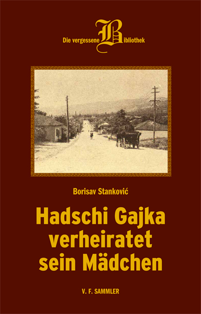 Cover: 9783853653371 | Hadschi Gajka verheiratet sein Mädchen | Borisav Stankovic | Buch