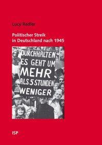 Cover: 9783899001242 | Politischer Streik in Deutschland nach 1945 | Lucy Redler | Buch