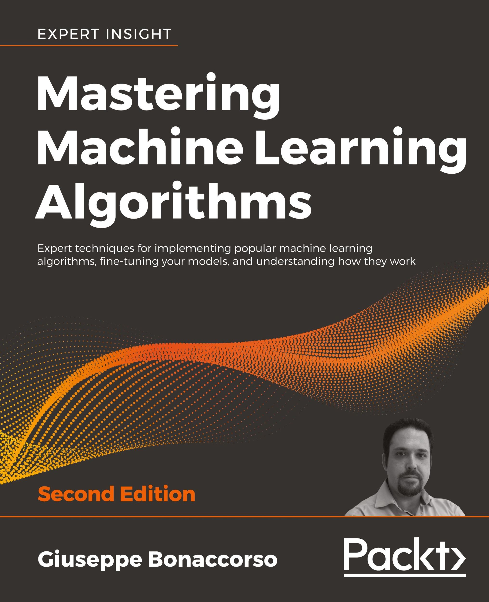 Cover: 9781838820299 | Mastering Machine Learning Algorithms - Second Edition | Bonaccorso