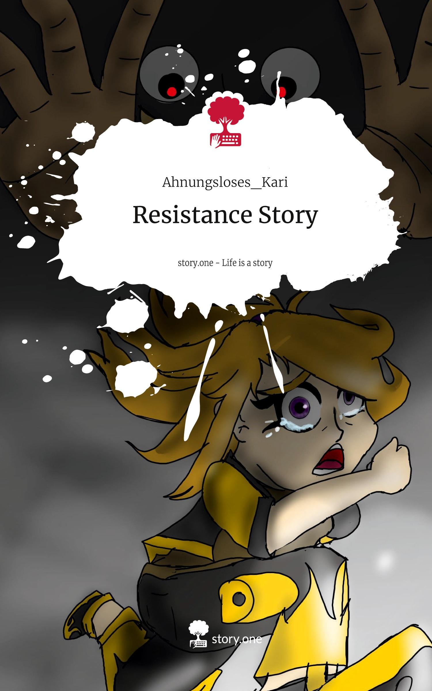 Cover: 9783711550033 | Resistance Story. Life is a Story - story.one | Ahnungsloses_Kari