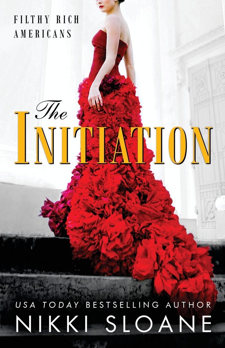 Cover: 9781949409031 | The Initiation | Nikki Sloane | Taschenbuch | Filthy Rich Americans