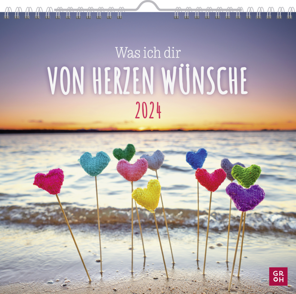 Cover: 4036442010563 | Wandkalender 2024: Was ich dir von Herzen wünsche | Groh Verlag | 2024