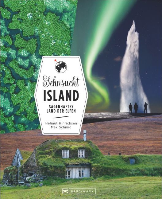 Cover: 9783765483998 | Sehnsucht Island | Sagenhaftes Land der Elfen | Hinrichsen (u. a.)
