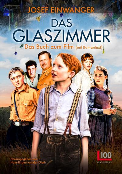 Cover: 9783947984152 | Das Glaszimmer | Das Buch zum Film (mit Romantext) | Josef Einwanger