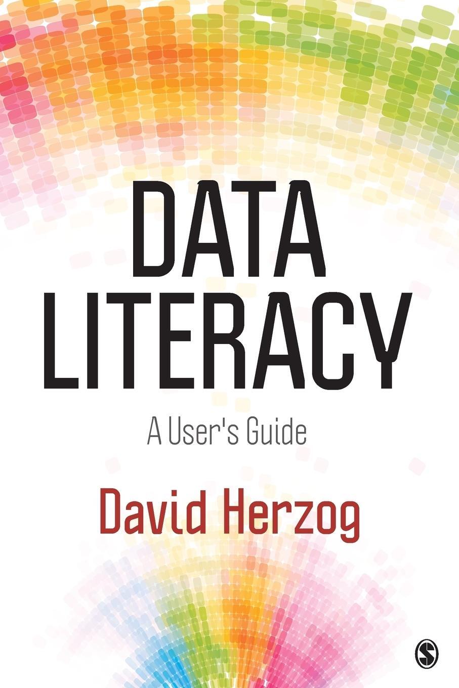 Cover: 9781483333465 | Data Literacy | A User's Guide | David Herzog | Taschenbuch | Englisch