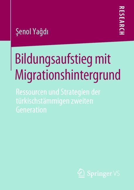 Cover: 9783658276553 | Bildungsaufstieg mit Migrationshintergrund | ¿Enol Ya¿d¿ | Taschenbuch