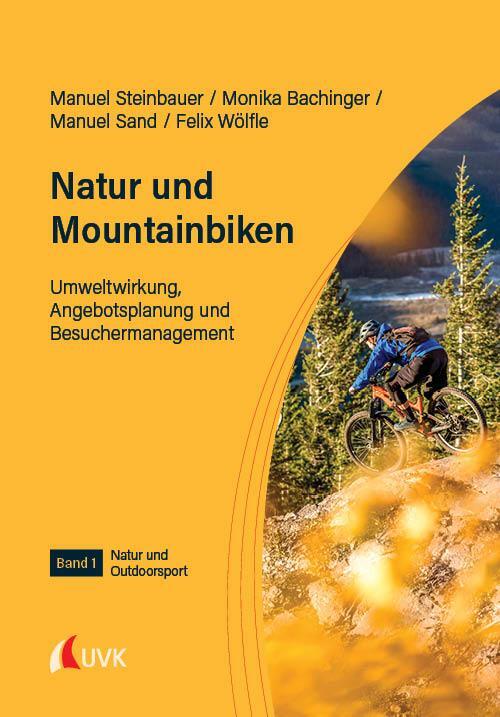 Cover: 9783739832197 | Natur und Mountainbiken | Manuel Steinbauer (u. a.) | Taschenbuch