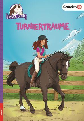 Cover: 9783960801573 | SCHLEICH® Horse Club - Turnierträume | Buch | 128 S. | Deutsch | 2018