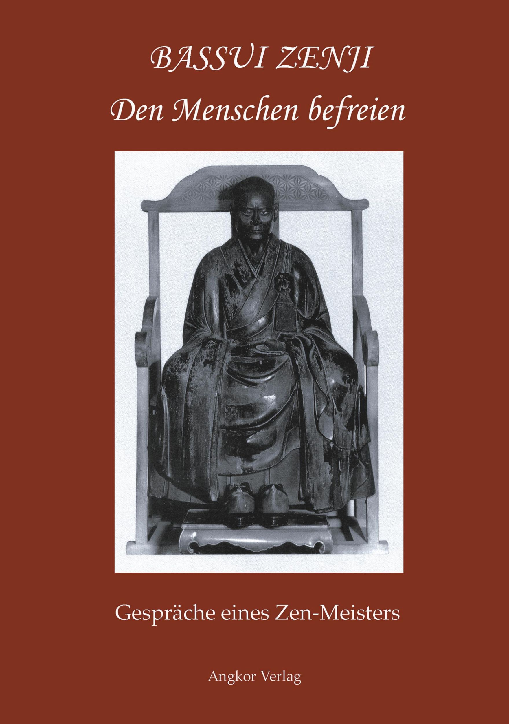 Cover: 9783936018103 | Den Menschen befreien | Gespräche eines Zen-Meisters | Tokushô Bassui