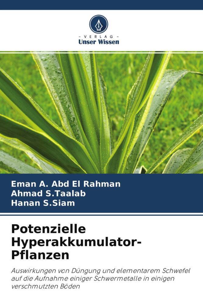 Cover: 9786204685274 | Potenzielle Hyperakkumulator-Pflanzen | Eman A. Abd El Rahman (u. a.)