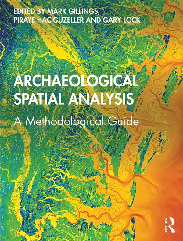 Cover: 9780815373230 | Archaeological Spatial Analysis | A Methodological Guide | Taschenbuch