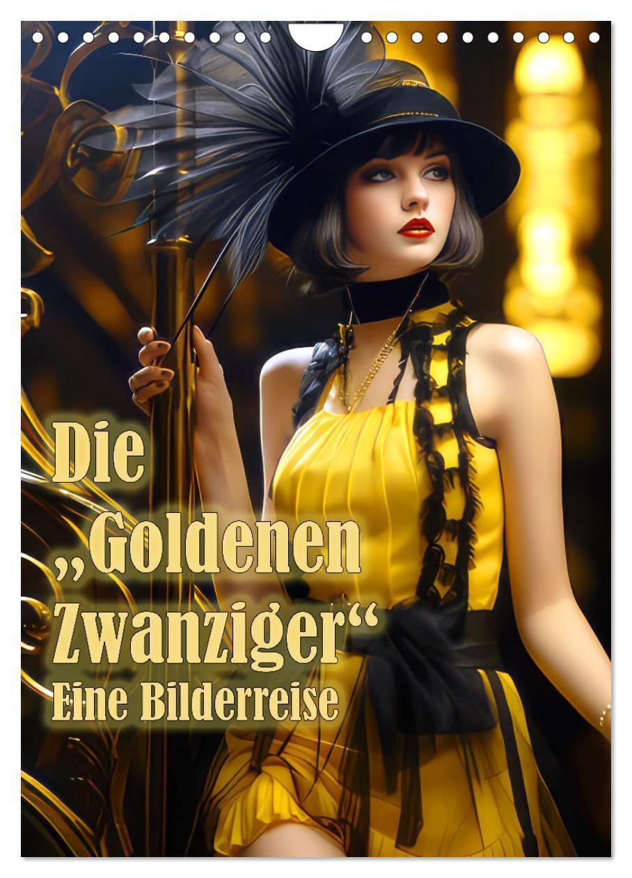Cover: 9783383686474 | Die Goldenen Zwanziger - Eine Bilderreise (Wandkalender 2024 DIN A4...