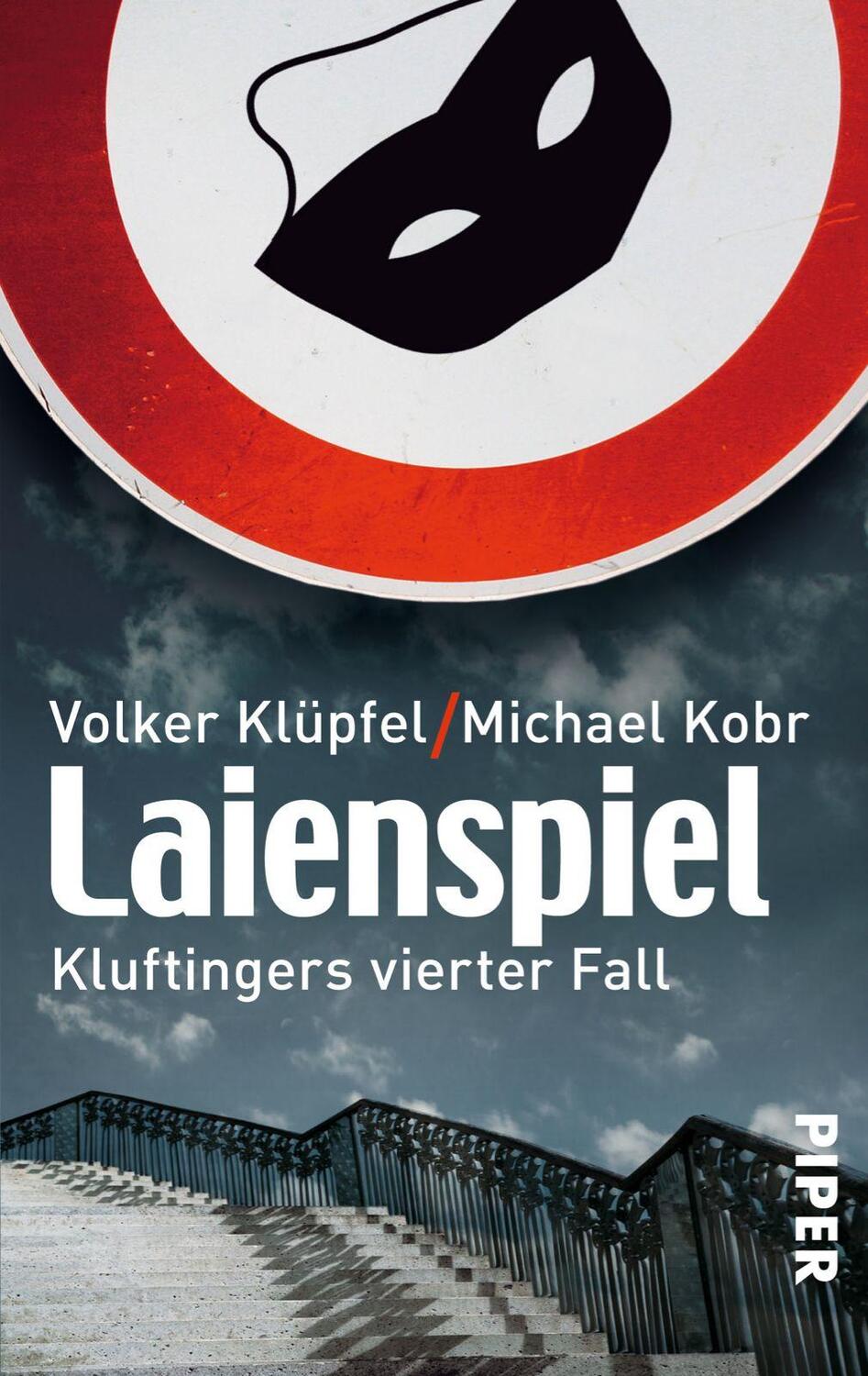Cover: 9783492254823 | Laienspiel | Kluftingers vierter Fall | Volker Klüpfel (u. a.) | Buch