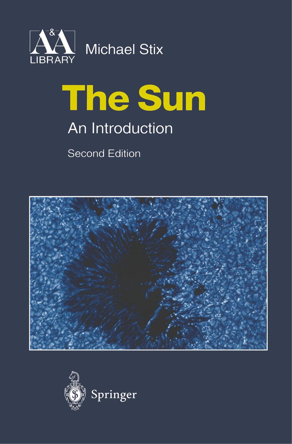 Cover: 9783642624773 | The Sun | An Introduction | Michael Stix | Taschenbuch | Paperback