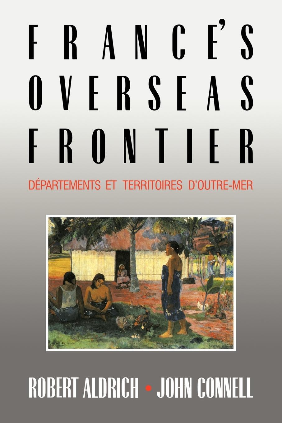 Cover: 9780521030366 | France's Overseas Frontier | D Partements Et Territoires D'Outre-Mer