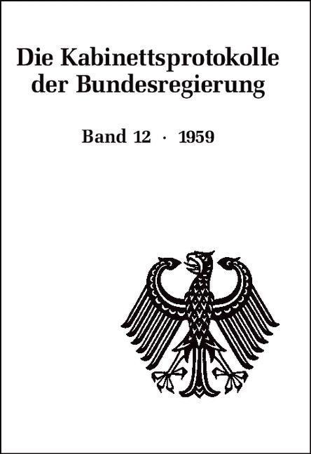 Cover: 9783486566994 | Die Kabinettsprotokolle der Bundesregierung / 1959 | Buch | 577 S.