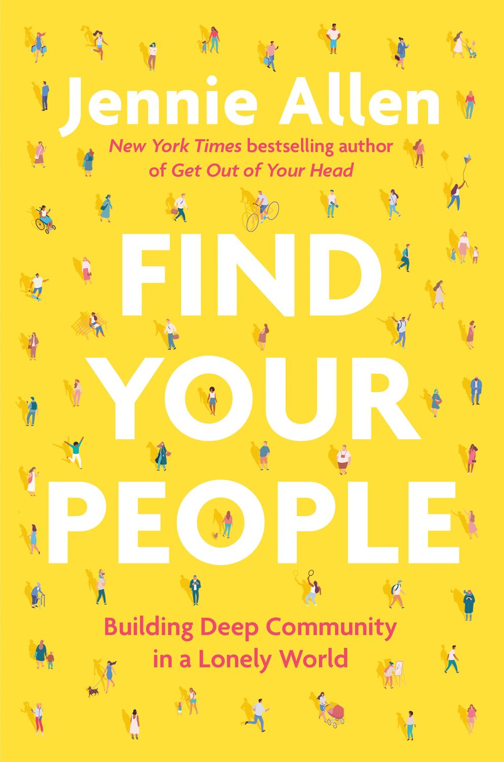 Cover: 9780593193389 | Find Your People: Building Deep Community in a Lonely World | Allen