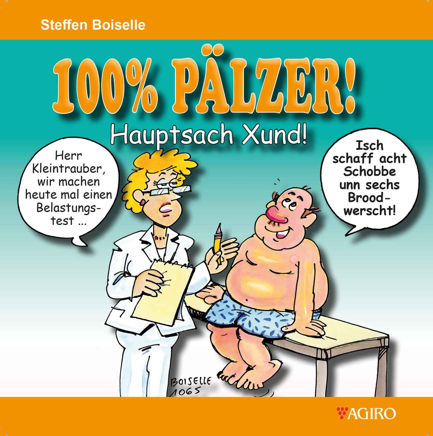 Cover: 9783946587170 | 100% PÄLZER! Hauptsach Xund! | Steffen Boiselle | Broschüre | Deutsch