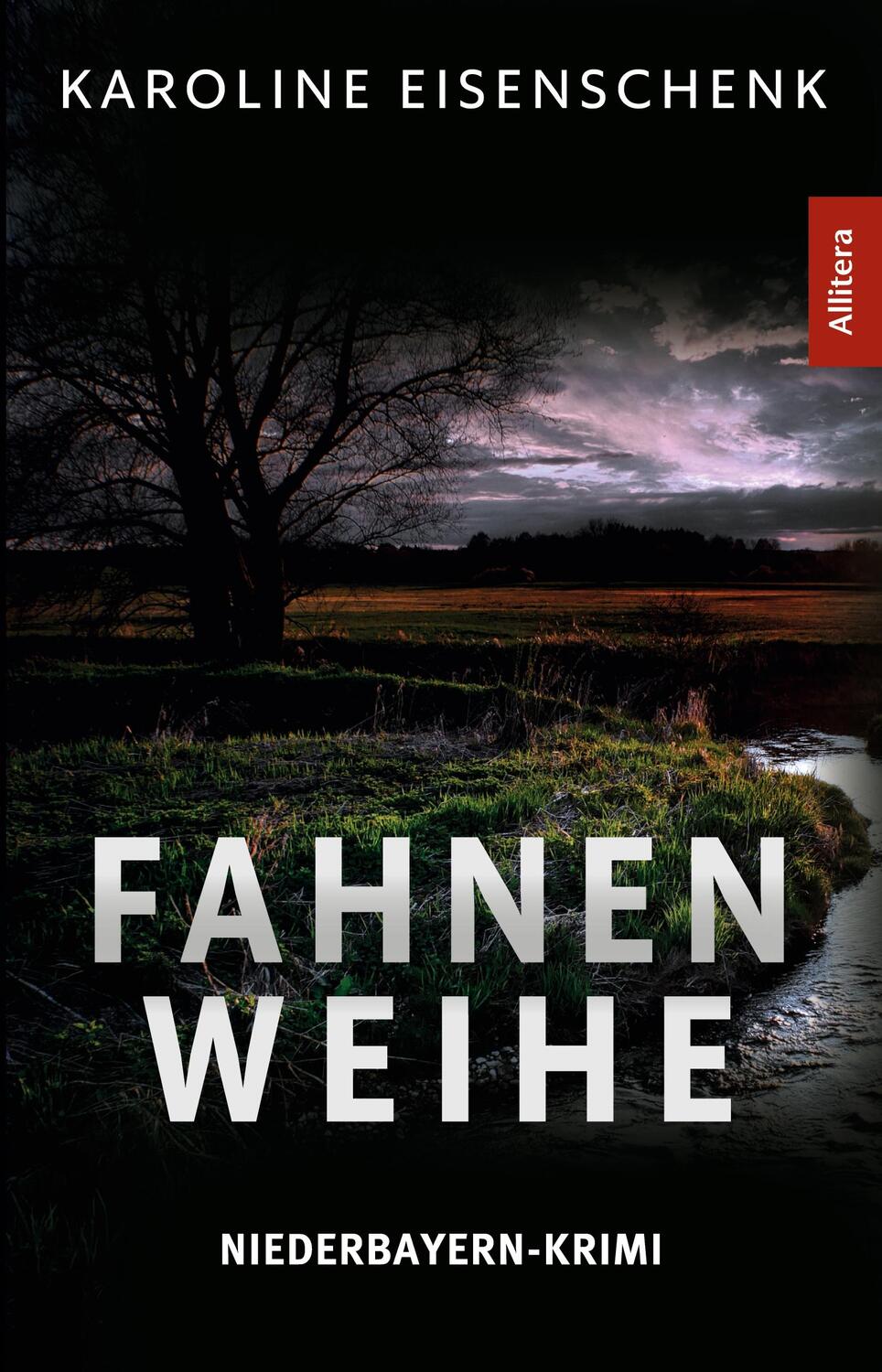 Cover: 9783962333423 | Fahnenweihe | Niederbayern-Krimi | Karoline Eisenschenk | Taschenbuch