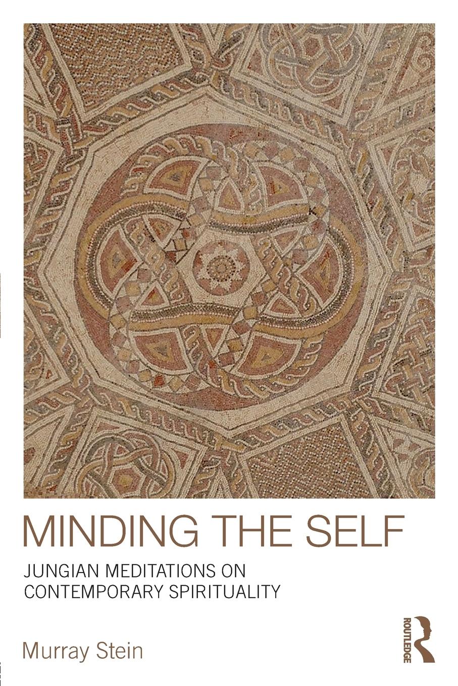 Cover: 9780415377843 | Minding the Self | Jungian meditations on contemporary spirituality