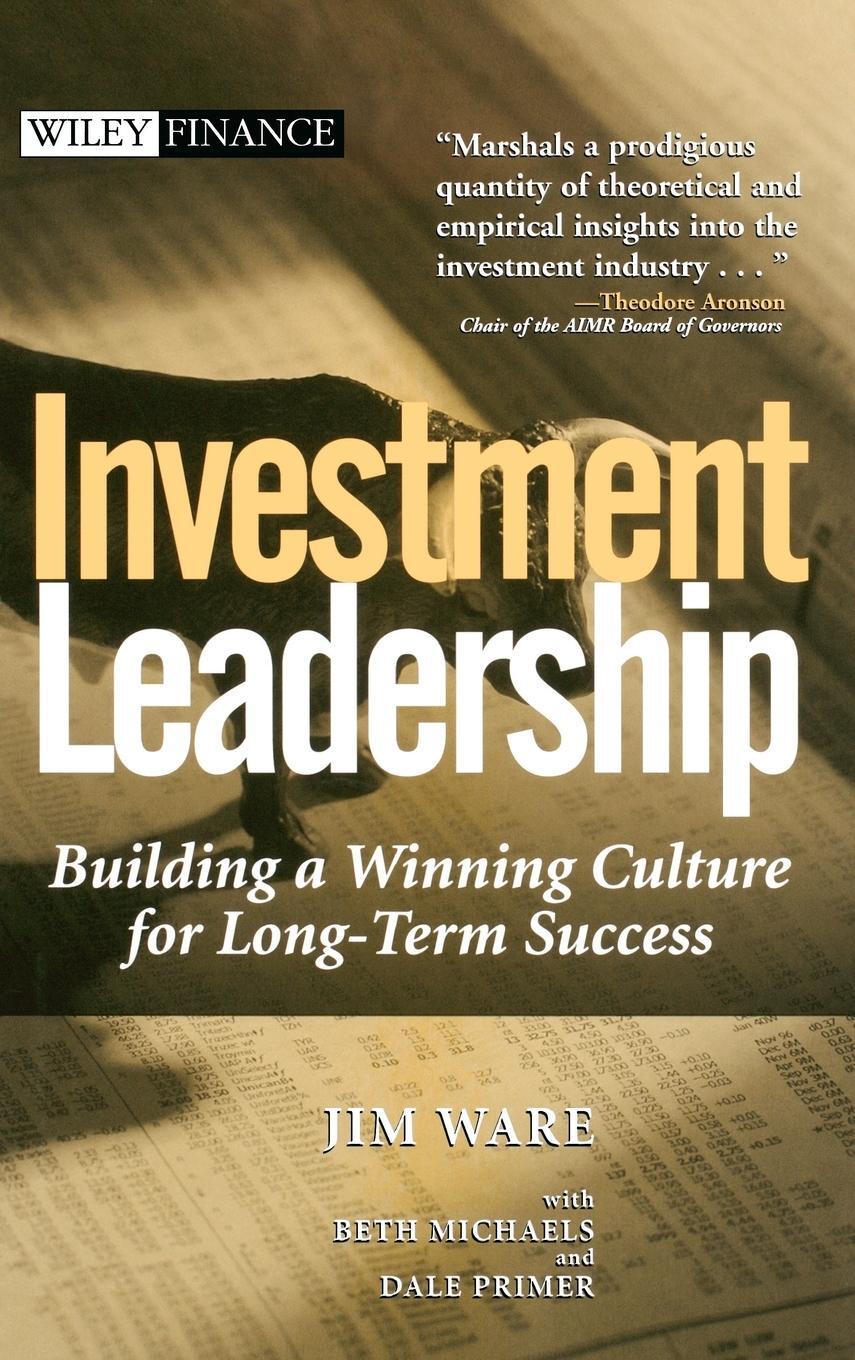 Cover: 9780471453338 | Investment Leadership | Jim Ware (u. a.) | Buch | 352 S. | Englisch