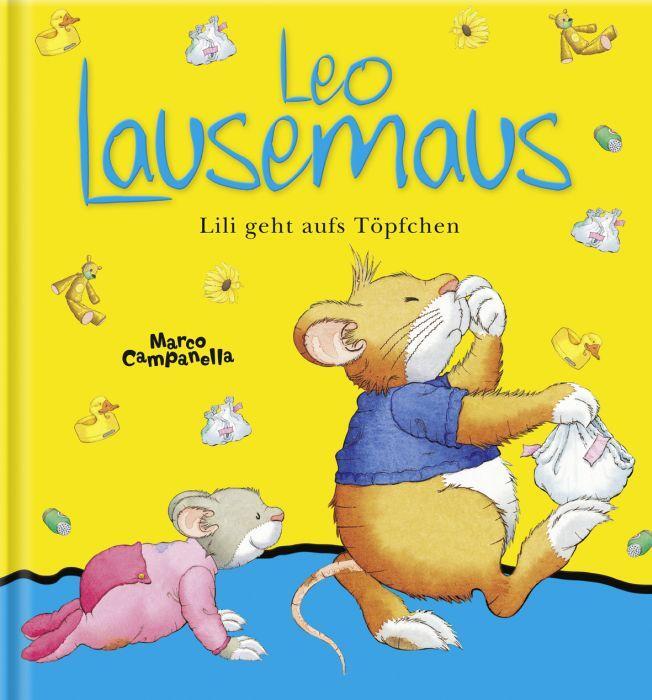 Cover: 9783941118300 | Leo Lausemaus Lili geht aufs Töpfchen. wattierter Umschlag | Buch
