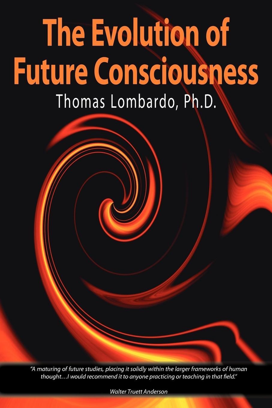 Cover: 9781425944469 | The Evolution of Future Consciousness | Thomas Lombardo | Taschenbuch