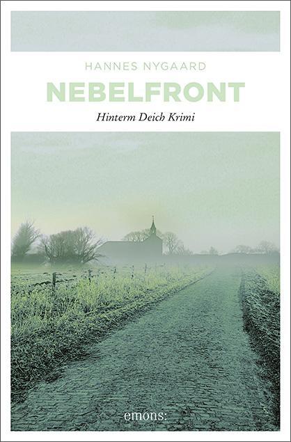 Cover: 9783954510269 | Nebelfront | Hannes Nygaard | Taschenbuch | Hinterm Deich Krimi | 2012