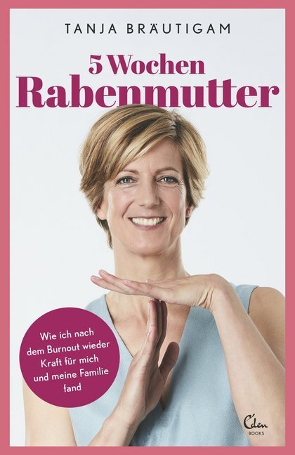 Cover: 9783959100786 | 5 Wochen Rabenmutter | Tanja Bräutigam | Taschenbuch | 2016