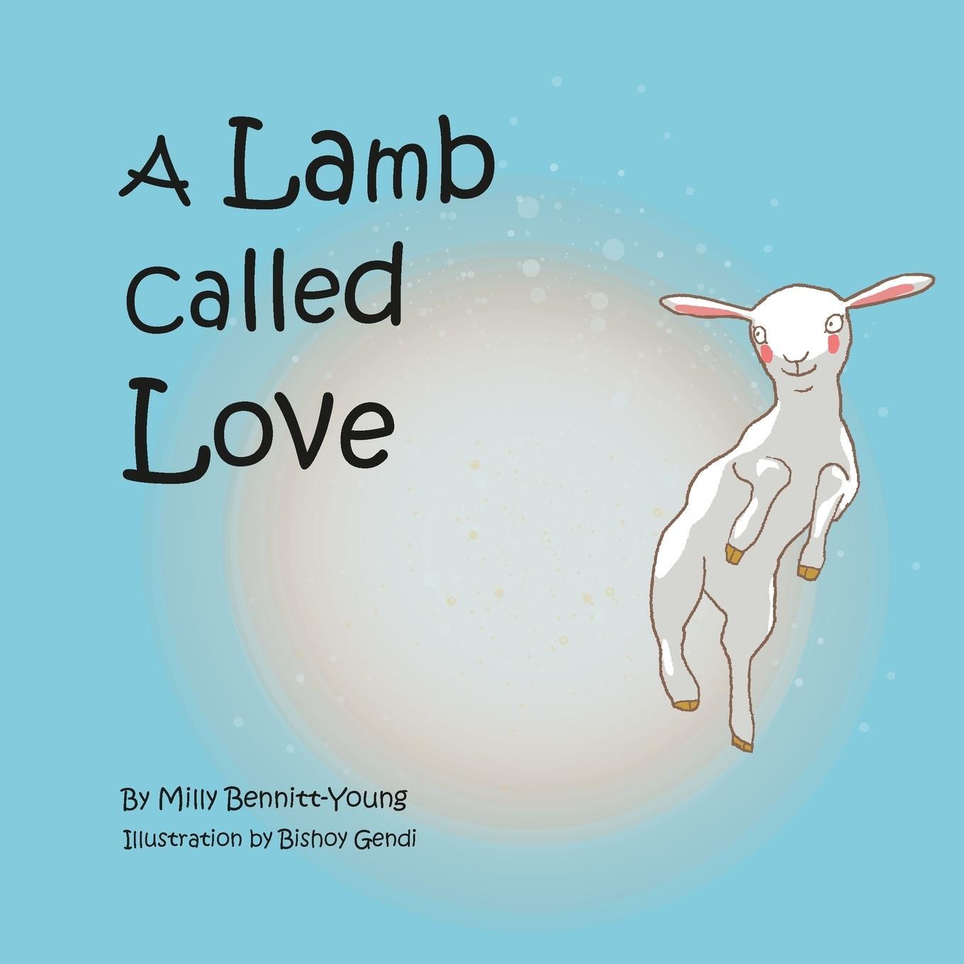 Cover: 9780992355432 | A Lamb called Love | Milly Bennitt-Young | Taschenbuch | Paperback