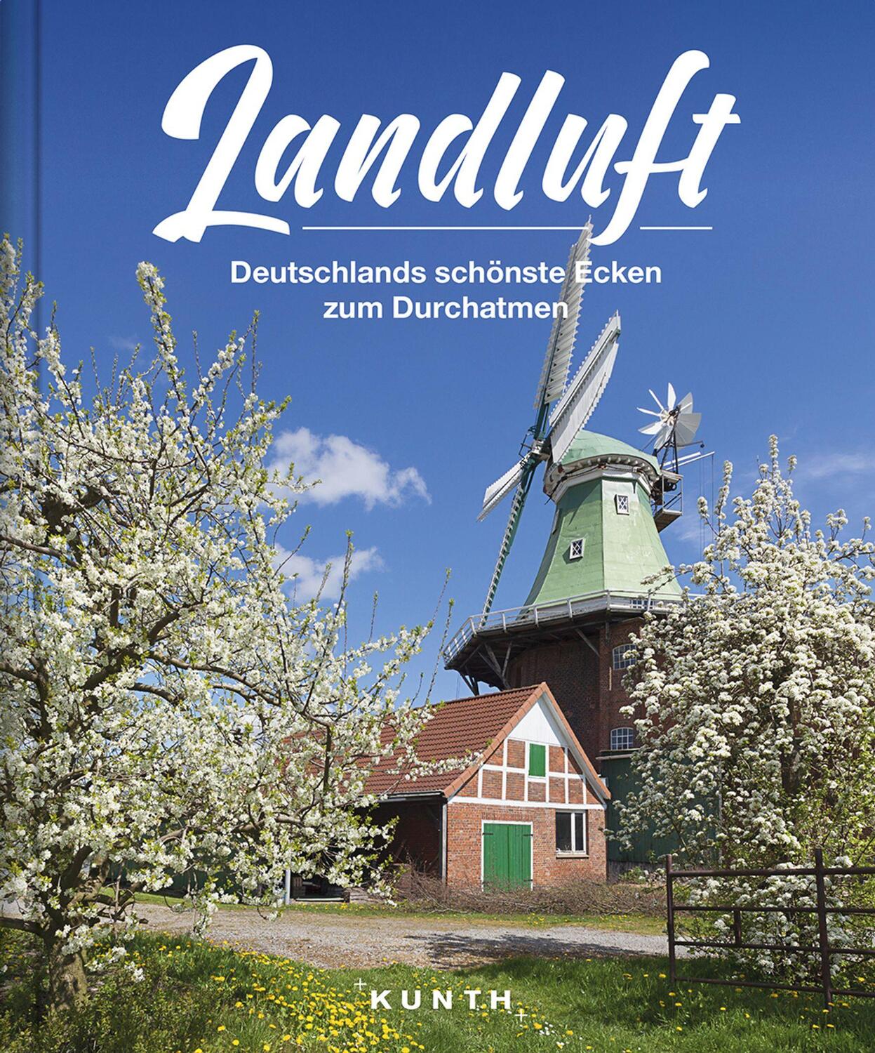 Cover: 9783955049829 | Landluft | Deutschlands schönste Ecken zum Durchatmen | Kunth Verlag