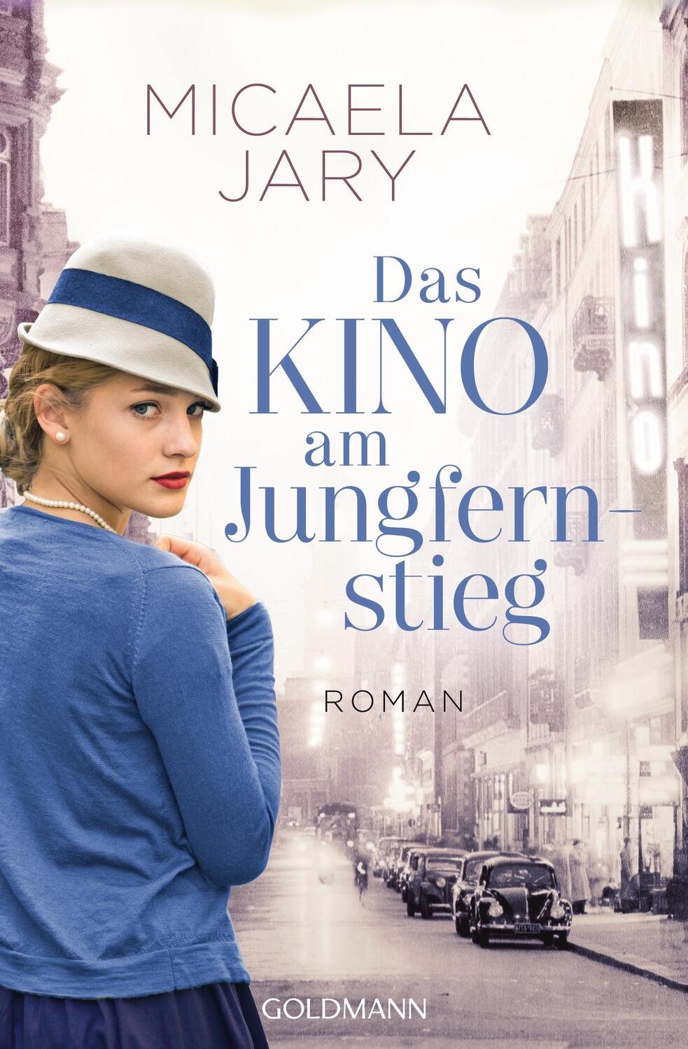 Cover: 9783442488483 | Das Kino am Jungfernstieg | Roman - Die Kino-Saga 1 | Micaela Jary