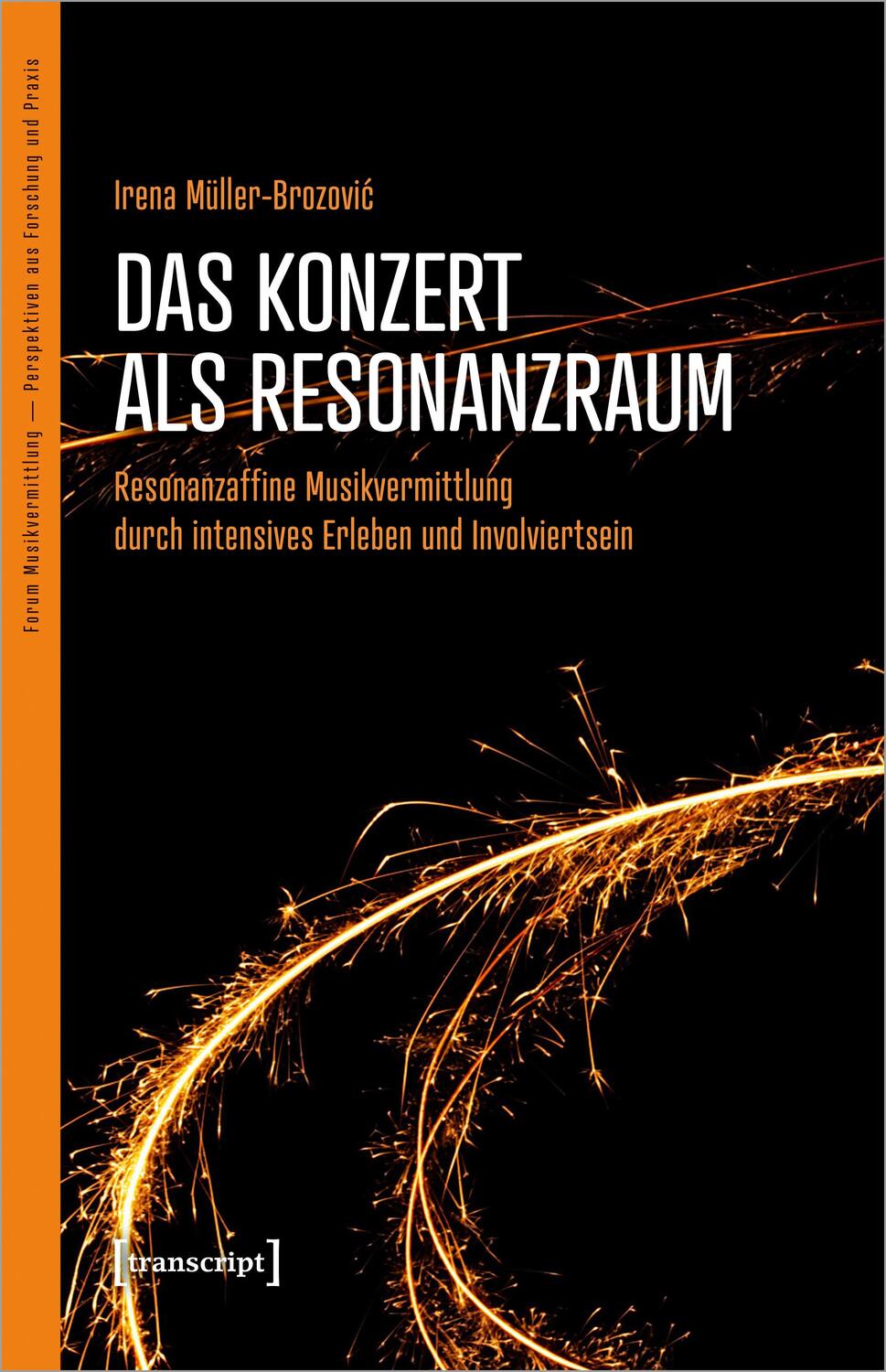 Cover: 9783837667608 | Das Konzert als Resonanzraum | Irena Müller-Brozovic | Taschenbuch