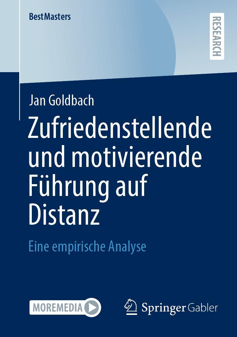 Cover: 9783658404550 | Zufriedenstellende und motivierende Führung auf Distanz | Jan Goldbach