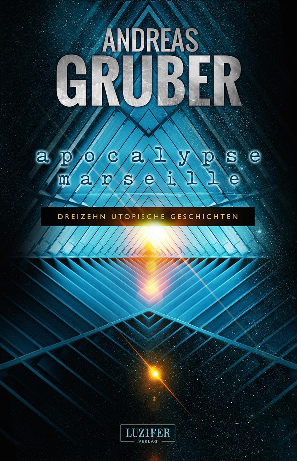 Cover: 9783958351356 | Apocalypse Marseille | Andreas Gruber | Taschenbuch | Deutsch | 2016