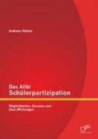 Cover: 9783842884847 | Das Alibi Schülerpartizipation: Möglichkeiten, Grenzen und...