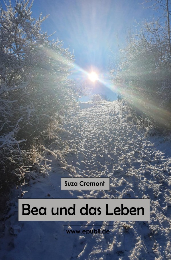 Cover: 9783754939383 | Bea und das Leben | Bea in der DDR; Bea und die große Reise | Cremont